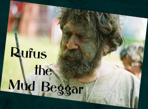 Rufus     the Mud Beggar